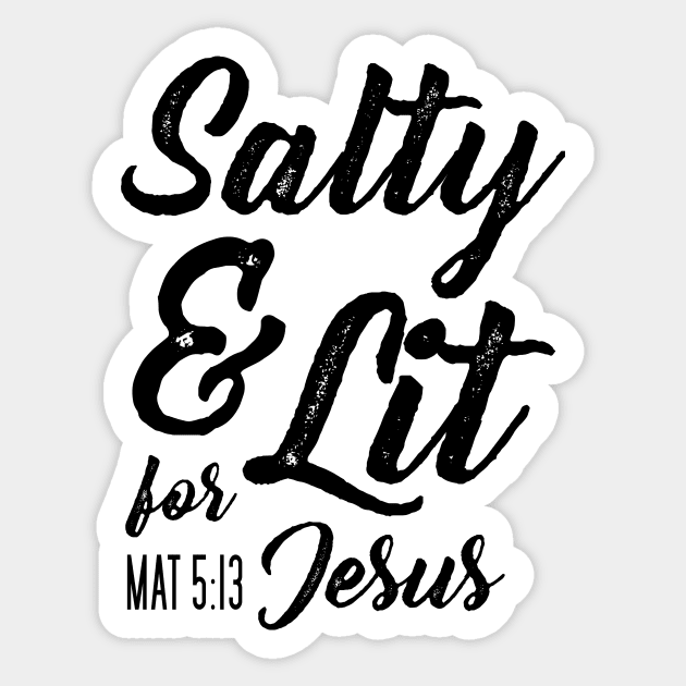 Salty and Lit for Jesus - Black Distress Sticker by FalconArt